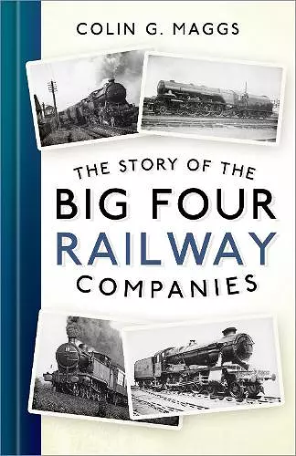 The Story of the Big Four Railway Companies cover