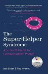 The Super-Helper Syndrome cover