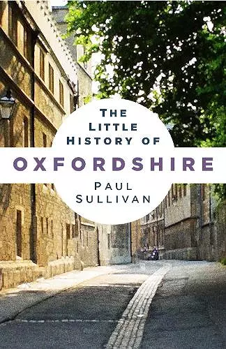 The Little History of Oxfordshire cover