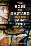 The Rose, the Bastard and the Saint King cover