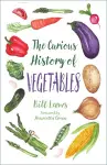 The Curious History of Vegetables cover