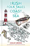 Irish Folk Tales of Coast and Sea cover