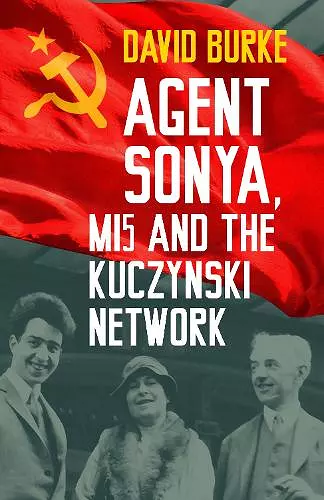 Agent Sonya, MI5 and the Kuczynski Network cover