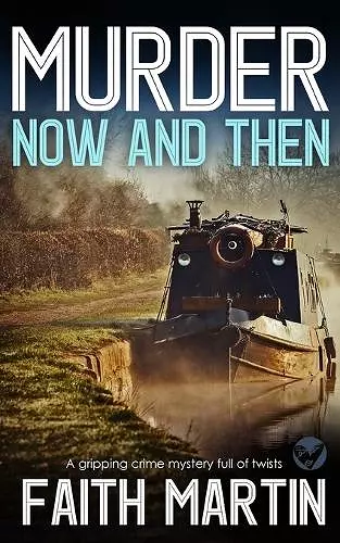 MURDER NOW AND THEN a gripping crime mystery full of twists cover