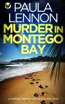 MURDER IN MONTEGO BAY a gripping crime mystery packed with twists cover