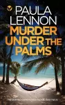 MURDER UNDER THE PALMS a gripping crime mystery packed with twists cover