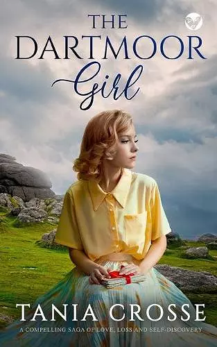 THE DARTMOOR GIRL a compelling saga of love, loss and self-discovery cover
