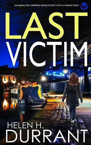 LAST VICTIM an absolutely gripping crime mystery with a massive twist cover