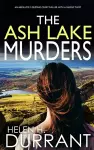 THE ASH LAKE MURDERS an absolutely gripping crime thriller with a massive twist cover
