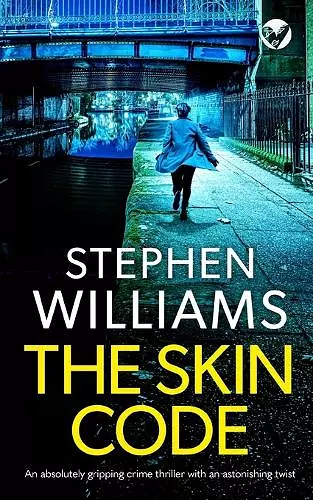 THE SKIN CODE an absolutely gripping crime thriller with an astonishing twist cover