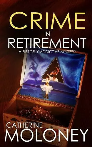 CRIME IN RETIREMENT a fiercely addictive mystery cover