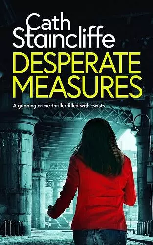 DESPERATE MEASURES a gripping crime thriller filled with twists cover