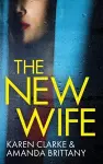 THE NEW WIFE an unputdownable psychological thriller with a breathtaking twist cover