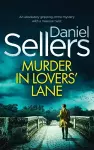 MURDER IN LOVERS' LANE an absolutely gripping crime mystery with a massive twist cover