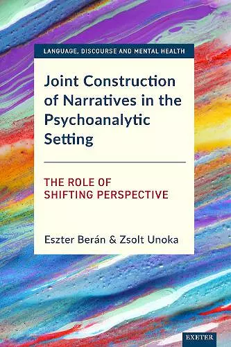 Joint Construction of Narratives in the Psychoanalytic Setting cover
