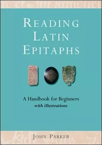 Reading Latin Epitaphs cover