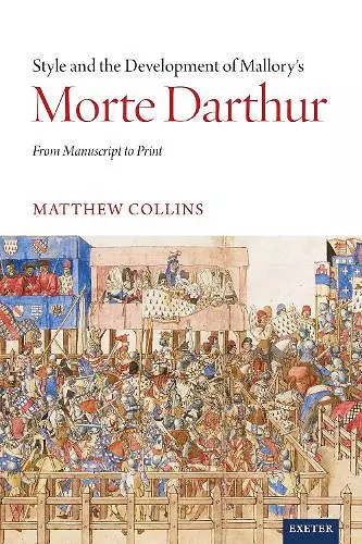 Style and the Development of Malory’s Morte Darthur cover