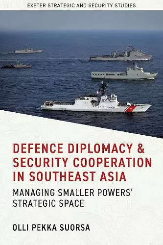 Defence Diplomacy and Security Cooperation in Southeast Asia cover