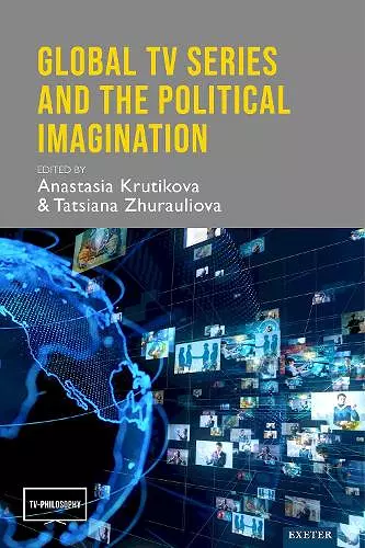Global TV Series and the Political Imagination cover