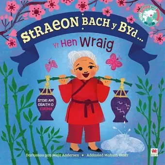 Straeon Bach y Byd: Hen Wraig / Old Woman cover
