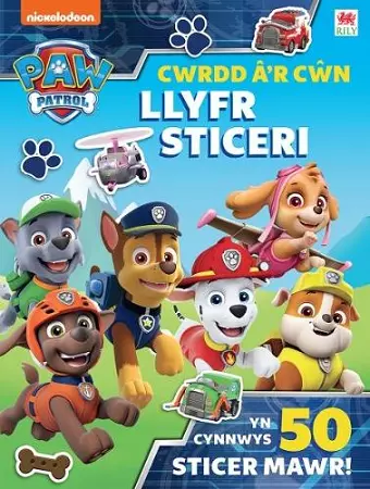 Paw Patrol: Cwrdd â'r Cŵn - Llyfr Sticeri cover