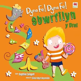 Dyna Fe! Dyna Fe! Sbwrfilyn y Dre! cover