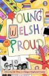 Young. Welsh. Proud cover