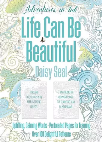 Adventures in Ink, Life Can Be Beautiful (Colouring Book) cover