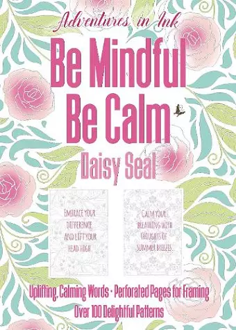 Adventures in Ink, Be Mindful Be Calm cover