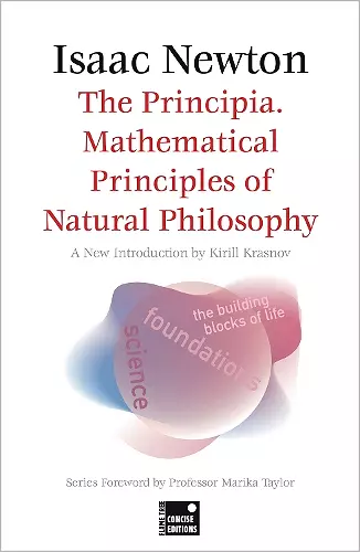 The Principia. Mathematical Principles of Natural Philosophy (Concise edition) cover