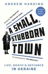 A Small, Stubborn Town cover