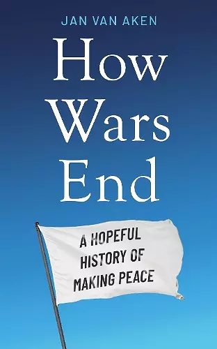 How Wars End cover