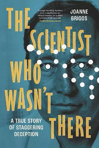 The Scientist Who Wasn't There cover