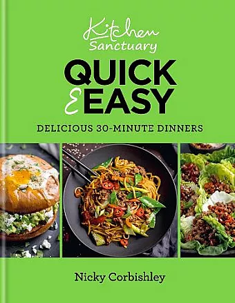 Kitchen Sanctuary Quick & Easy: Delicious 30-minute Dinners cover