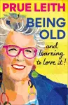 Being Old...and learning to love it! cover