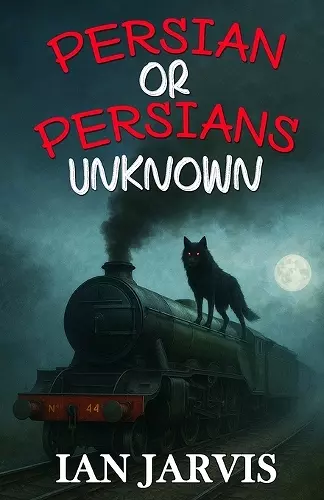 Persian or Persians Unknown (Bernie Quist Book 6) cover