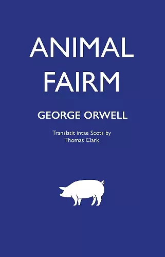 Animal Fairm [Animal Farm in Scots] cover