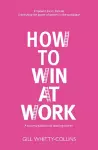 How to Win at Work cover