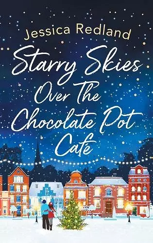 Starry Skies Over The Chocolate Pot Cafe cover