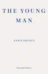 The Young Man – WINNER OF THE 2022 NOBEL PRIZE IN LITERATURE cover