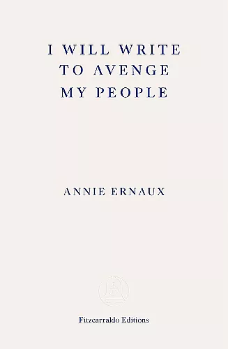 I Will Write To Avenge My People - WINNER OF THE 2022 NOBEL PRIZE IN LITERATURE cover