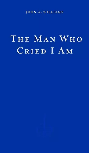 The Man Who Cried I Am cover