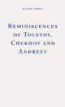 Reminiscences of Tolstoy, Chekhov and Andreev cover