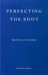 Perfecting the Shot cover