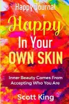 Happy Journal - Happy In Your Own Skin cover