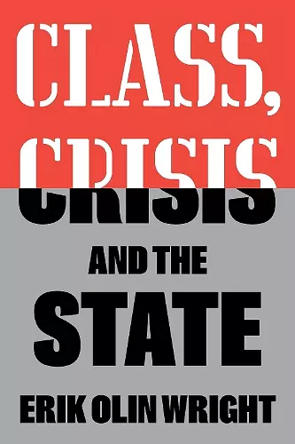 Class, Crisis and the State cover