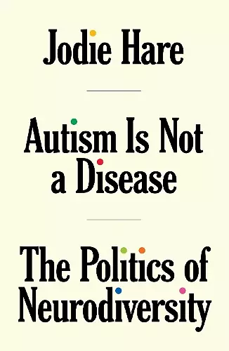 Autism Is Not A Disease cover