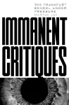 Immanent Critiques cover