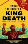 Under the Banner of King Death cover