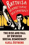 The Rise and Fall of Swedish Social Democracy cover